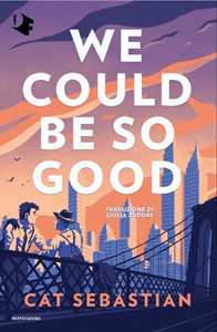 Libro We could be so good. Ediz. italiana Sebastian Cat