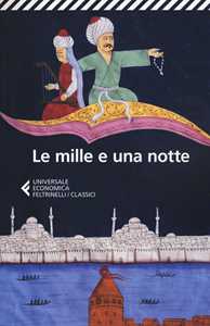 Libro Le mille e una notte. Edizione condotta sul più antico manoscritto arabo stabilito da Muhsin Mahdi 