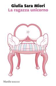 Libro La ragazza unicorno Giulia Sara Miori