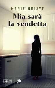 Libro Mia sarà la vendetta Marie Ndiaye