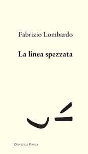 Libro La linea spezzata Fabrizio Lombardo