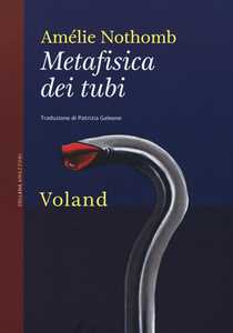 Libro Metafisica dei tubi Amélie Nothomb