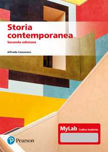 Libro Storia contemporanea. Ediz. MyLab. Con Contenuto digitale per accesso online Alfredo Canavero