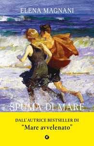 Libro Spuma di mare. La saga della famiglia Mazzeo Elena Magnani