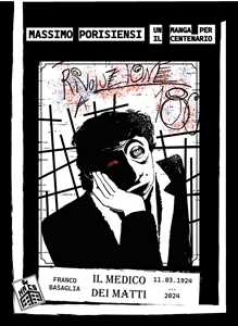 Libro Rivoluzione a 180°. Un manga per il centenario. Franco Basaglia. Il medico dei matti Massimo Porisiensi