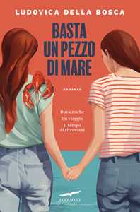 Libro Basta un pezzo di mare Ludovica Della Bosca